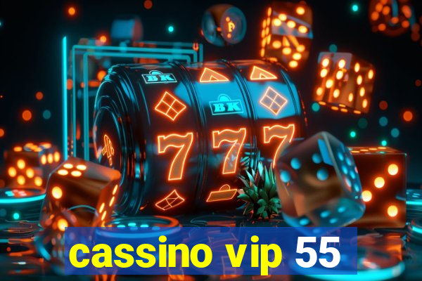 cassino vip 55